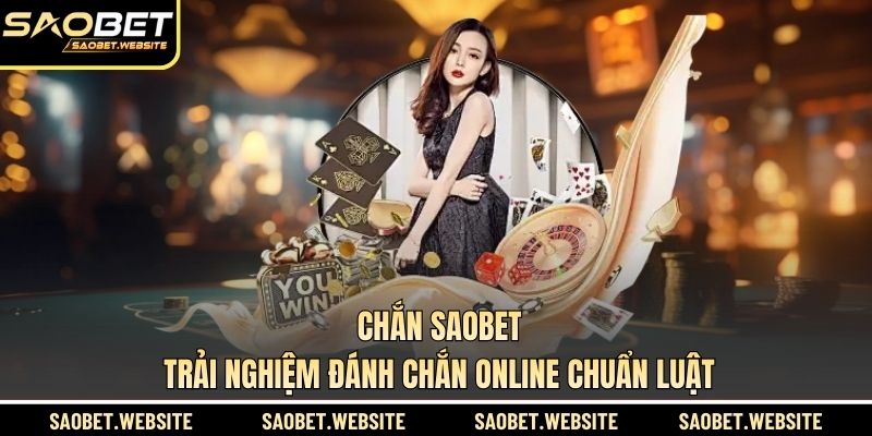 chắn SAOBET
