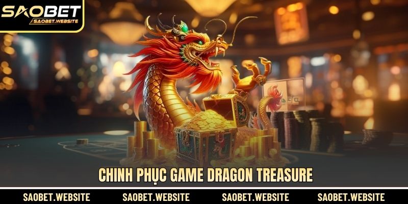 Chinh phục game Dragon Treasure