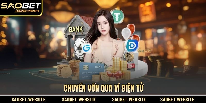 Chuyển vốn qua ví điện tử
