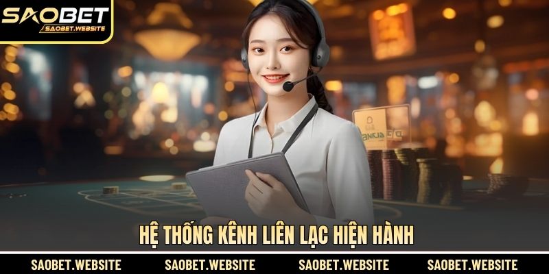 Hệ thống kênh liên lạc hiện hành