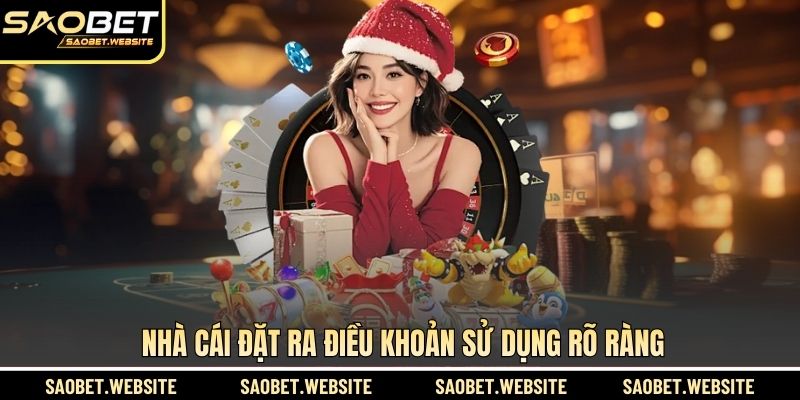 Nhà cái đặt ra điều khoản sử dụng rõ ràng