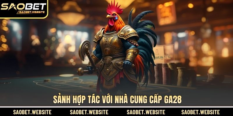 Sảnh hợp tác với nhà cung cấp GA28